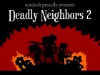 Deadly Neighbors 2