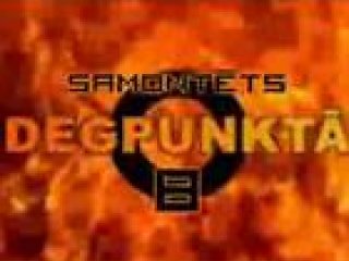 Samontēts degpunktā 8